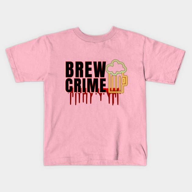 Brew Crime Neon Kids T-Shirt by Brew Crime Podcast